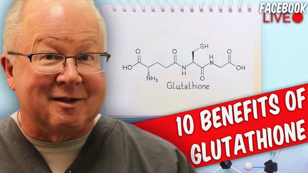 Top 10 Facts and Benefits of Glutathione | Facebook Live with Dan Purser MD