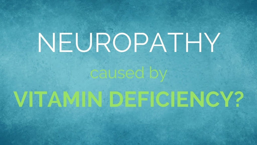 Neuropathy Caused by Vitamin Deficiency?